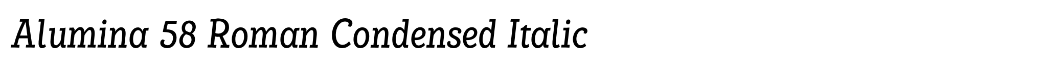 Alumina 58 Roman Condensed Italic image